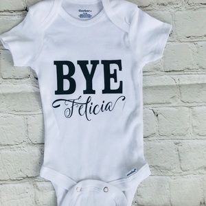 Bye Felicia Onesie